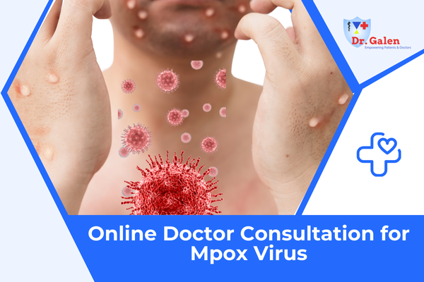 Online Doctor Consultation for Mpox (monkeypox) Virus