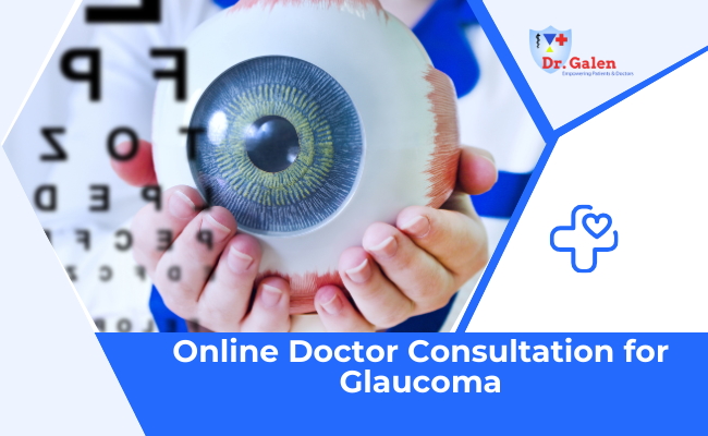Online Doctor Consultation for Glaucoma