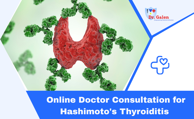 Online Doctor Consultation for Hashimoto's Thyroiditis