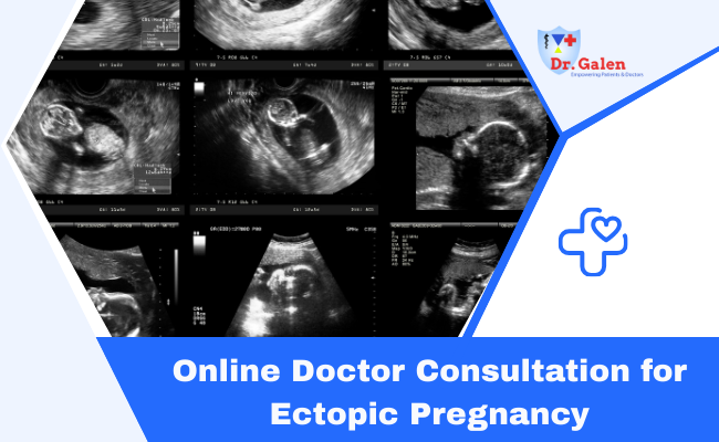 Online Doctor Consultation for Ectopic Pregnancy
