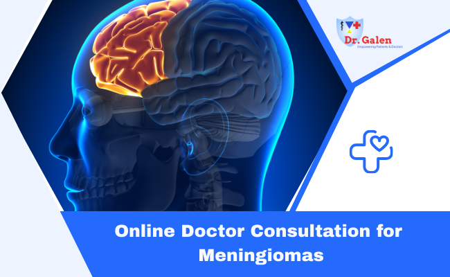 Online Doctor Consultation for Meningiomas