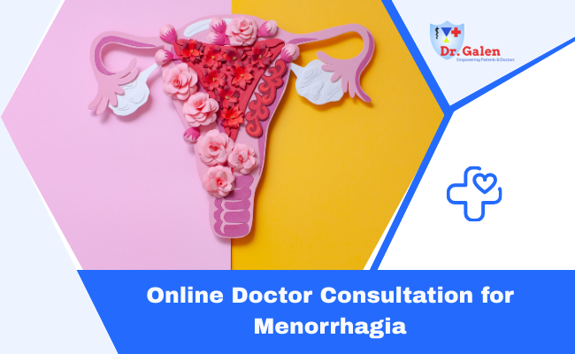 Online Doctor Consultation for Menorrhagia