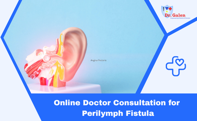 Online Doctor Consultation for Perilymph Fistula