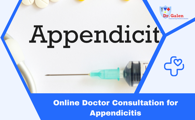 Online Doctors for Appendicitis