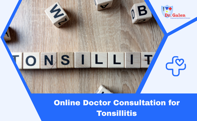 Online Doctor Consultation for Tonsillitis