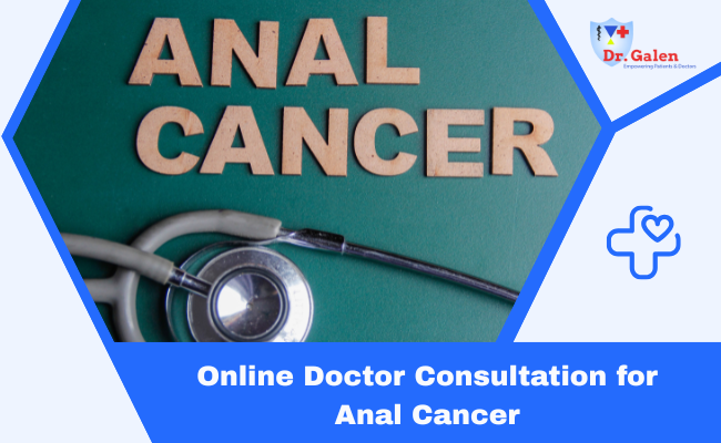 Online Doctor Consultation for Anal Cancer