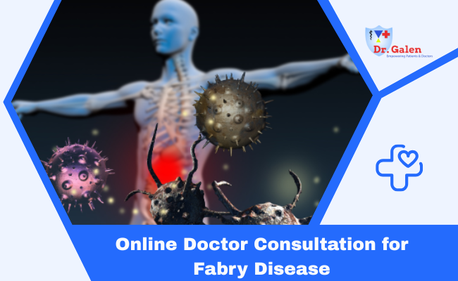 Online Doctor Consultation for Fabry Disease