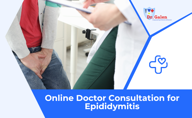 Online Doctor Consultation for Epididymitis